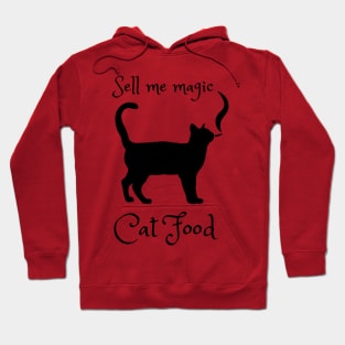 Sell me magic Cat Food - Catsondrugs.com - Party - Festival - Good Vibes Only Hoodie